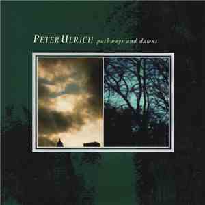 Peter Ulrich - Pathways And Dawns download flac mp3