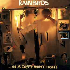 Rainbirds - In A Different Light download flac mp3