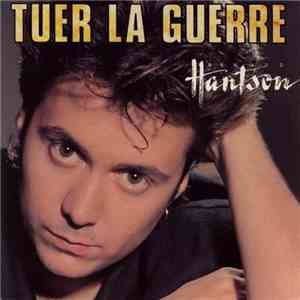 Renaud Hantson - Tuer La Guerre flac mp3 download