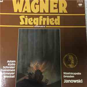 Richard Wagner, Staatskapelle Dresden, Marek Janowski, René Kollo, Peter Schreier, Theo Adam, Matti Salminen , Jeannine Altmeyer, Ortrun Wenkel - Siegfried - Höhepunkte download flac mp3