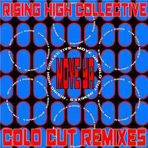 Rising High Collective - Move Ya (Coldcut Remixes) download flac mp3