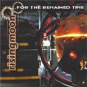 Rising Moon - For The Remained Time download flac mp3