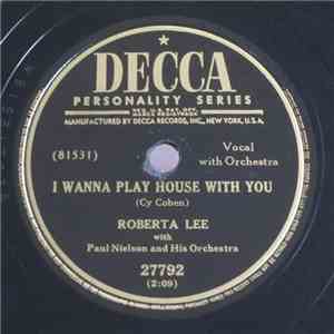 Roberta Lee With Paul Nielson And His Orchestra - I Wanna Play House With You / Slow Poke flac mp3 download