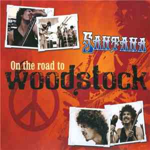 Santana - On The Road To Woodstock download flac mp3