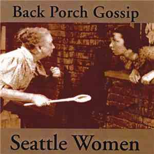 Seattle Women - Back Porch Gossip download flac mp3