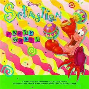 Sebastian - Disney's Sebastian Party Gras! download flac mp3