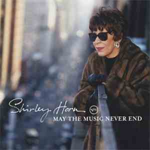 Shirley Horn - May The Music Never End flac mp3 download