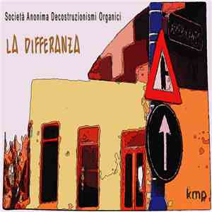 Società Anonima Decostruzionismi Organici - La Differanza download flac mp3