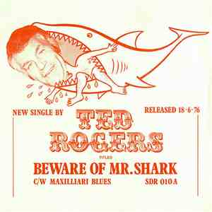 Ted Rogers - Beware Of Mr. Shark download flac mp3