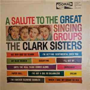 The Clark Sisters  - A Salute To The Great Singing Groups The Clark Sisters download flac mp3