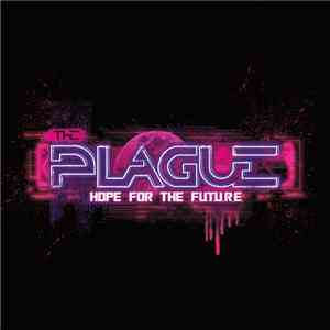 The Plague  - Hope For The F.U.T.U.R.E. download flac mp3
