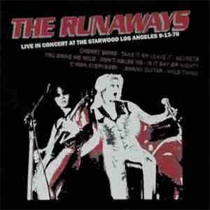 The Runaways - Live in Concert at the Starwood Los Angeles 9-13-76 download flac mp3