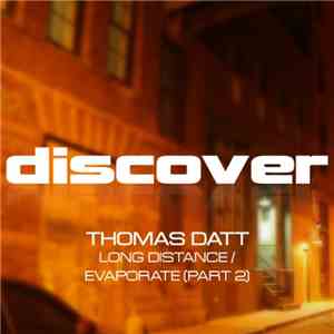 Thomas Datt - Long Distance / Evaporate (Part 2) download flac mp3