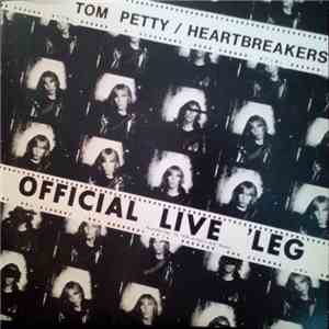 Tom Petty And The Heartbreakers - Official Live 'Leg download flac mp3