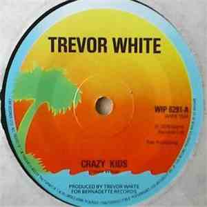 Trevor White  - Crazy Kids download flac mp3