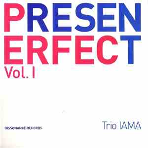 Trio IAMA - Present Perferct Vol.I download flac mp3