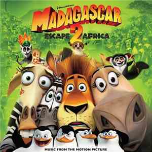 Various - Madagascar: Escape 2 Africa - Music From The Motion Picture download flac mp3