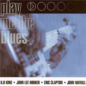 Various - Play Me The Blues download flac mp3