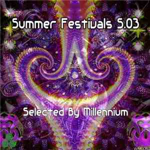 Various - Summer Festivals S.03 (Selected By Millennium) flac mp3 download