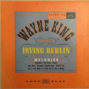 Wayne King And His Orchestra - Wayne King Plays Irving Berlin Melodies download flac mp3