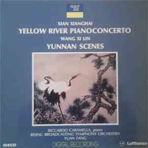 Xian Xianghai, Wang Xi Lin - The Yellow River Pianoconcerto / Yunnan Scenes download flac mp3