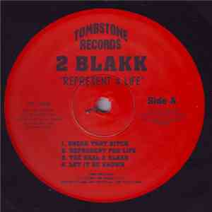 2 Blakk - Represent 4 Life download flac mp3