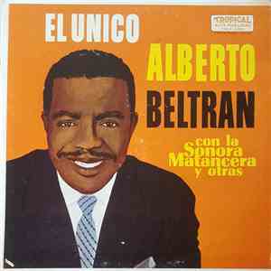 Alberto Beltrán Con La Sonora Matancera Y Otros - El Único download flac mp3