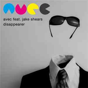 Avec  Feat Jake Shears - Disappearer download flac mp3