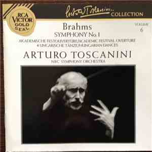 Brahms - Arturo Toscanini, NBC Symphony Orchestra - Symphony No. 1; Akademische Festouvertüre; 4 Ungarische Tänze download flac mp3
