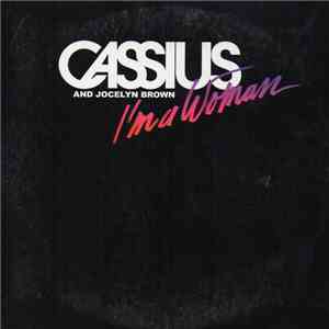 Cassius And Jocelyn Brown - I'm A Woman download flac mp3