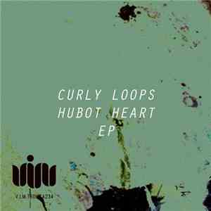 Curly Loops - Hubot Heart EP download flac mp3