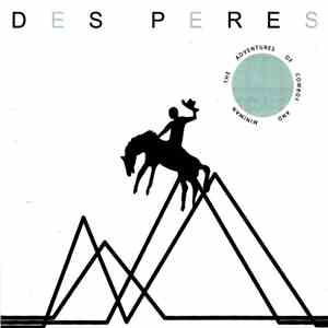 Des Peres - The Adventures Of Cowboy And Miniman download flac mp3