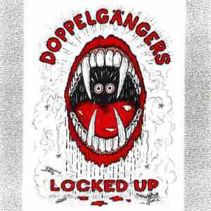 Doppelgängers - Locked Up download flac mp3