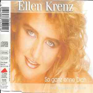Ellen Krenz - So Ganz Ohne Dich... (Wär Schiffbruch In Sicht) download flac mp3