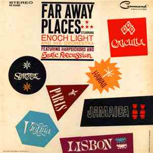 Enoch Light And His Orchestra - Far Away Places download flac mp3