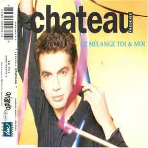 Frédéric Chateau - Le Mélange Toi Et Moi download flac mp3
