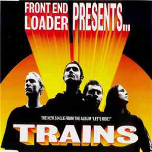 Front End Loader - Trains download flac mp3
