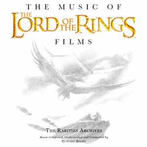 Howard Shore - The Lord Of The Rings: The Rarities Archives download flac mp3