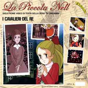 I Cavalieri Del Re - La Piccola Nell / Piccola Piccola Nell download flac mp3