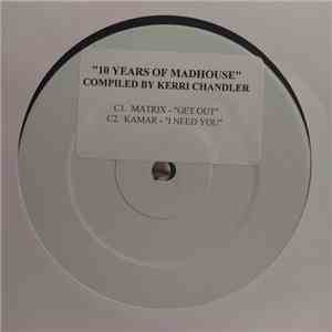Kerri Chandler - 10 Years Of Madhouse flac mp3 download