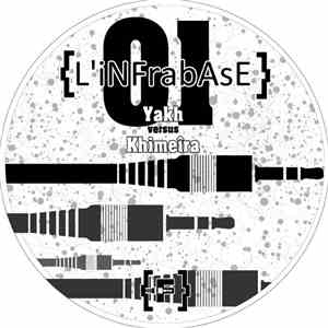 Khimeira ,vs. Yakh - L'Infrabase 01 download flac mp3