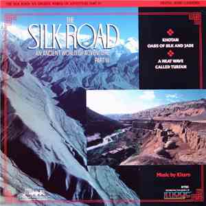 Kitaro - The Silk Road: An Ancient World Of Adventure - Part IV download flac mp3