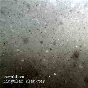 Korablove - Singular Plankter download flac mp3