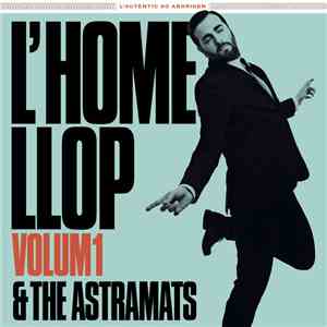 L'Home Llop & The Astramats - Volum 1 download flac mp3