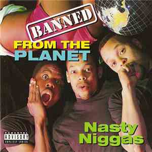 Nasty Niggas - Banned From The Planet download flac mp3