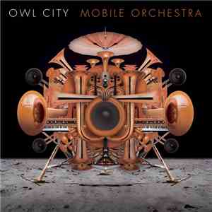 Owl City - Mobile Orchestra download flac mp3