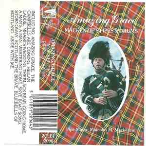Pipe Major Malcolm M. Mackenzie - Amazing Grace (Mackenzie's Pipes & Drums) download flac mp3