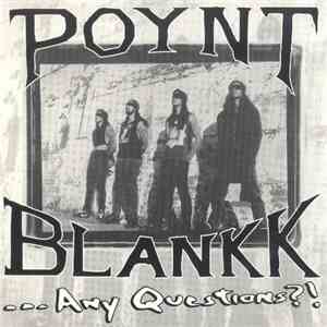 Poynt Blankk - ...Any Questions?! download flac mp3