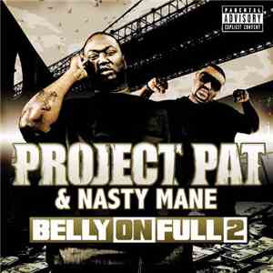 Project Pat & Nasty Mane - Belly On Full 2 download flac mp3