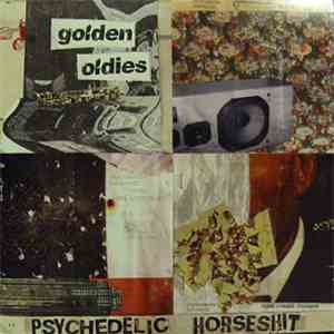 Psychedelic Horseshit - Golden Oldies download flac mp3